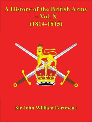 cover image of A History of the British Army – Volume X – (1814-1815)